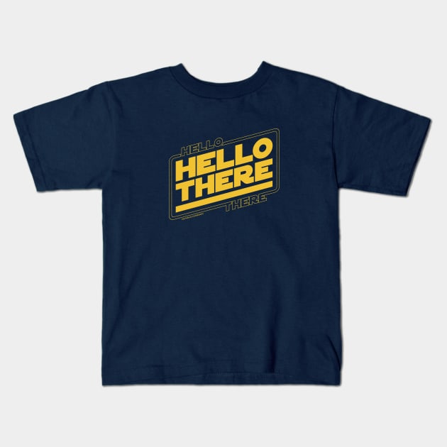 Hello There Kids T-Shirt by FloresArts